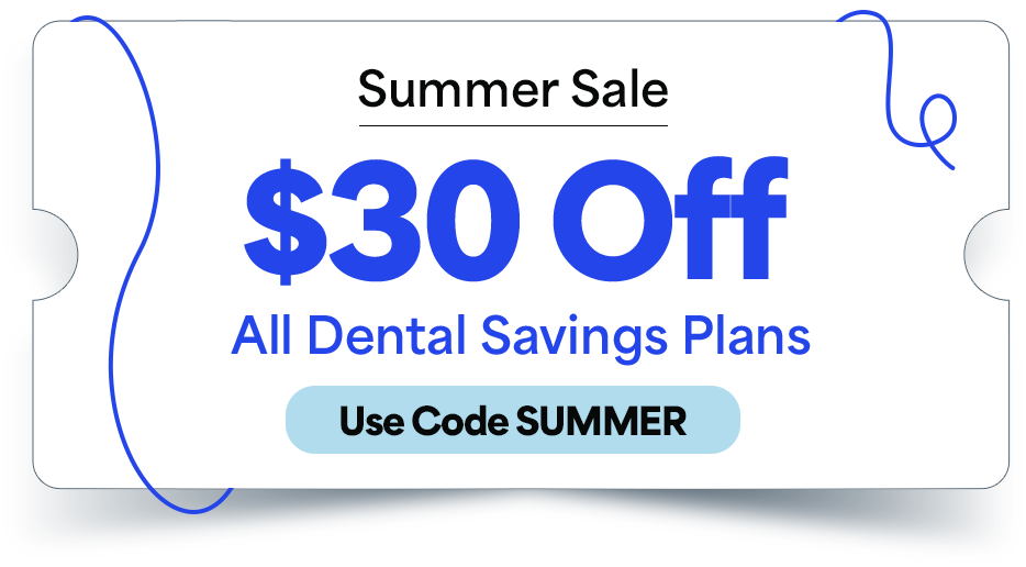$30 off any Dental Savings Plan